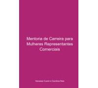 Mentoria De Carreira Para Mulheres Representantes Comerciais (ebook)