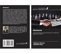 Mentoría: Un enfoque estructurado para desarrollar un sistema de gestión de la calidad