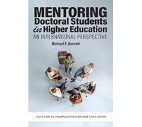 Mentoring Doctoral Students in Higher Education: An International Perspective (International Higher Education)