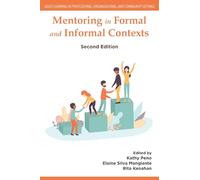 Mentoring in Formal and Informal Contexts (Adult Learning in Professional, Organizational, and Community Settings)
