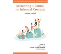 Mentoring in Formal and Informal Contexts (Adult Learning in Professional, Organizational, and Community Settings)