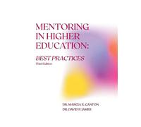 Mentoring in Higher Education: Best Practices, 3rd. Edition