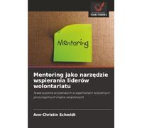 Mentoring jako narzędzie wspierania liderów wolontariatu: Towarzyszenie przywódcom w wspólnotach kościelnych poszczególnych krajów związkowych