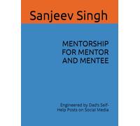 MENTORSHIP FOR MENTOR AND MENTEE: Engineered by Dad’s Self-Help Posts on Social Media