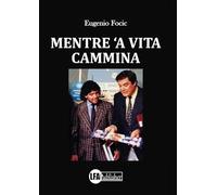 Mentre 'a vita cammina