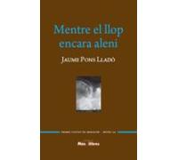 Mentre El Llop Encara Aleni