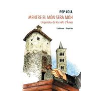 Mentre el món serà món.: Llegendes de les Valls d'Àneu (L'ODISSEA)