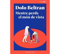 Mentre perds el món de vista (Contraveu)