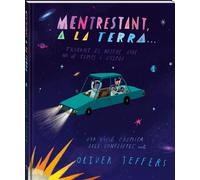 Mentrestant, a la Terra... | Oliver Jeffers