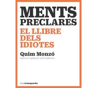 MENTS PRECLARES - EL LLIBRE DELS IDIOTES -SANT JORDI 2024-: El llibre dels idiotes (LIBROS DE VANGUARDIA)