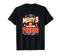 Menty B Humor Pendiente de autocuidado Camiseta
