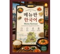 Menu Korean: Learning Korean Through Food and Culture
