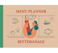 Menù planner settimanale: quaderno con 52 settimane per organizzare i tuoi menù + lista delle tue ricette preferite: Formato piccolo (A5) orizzontale