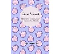 MENÚ SEMANAL 52 SEMANAS: Planificador semanal de comidas | 90 páginas | Tamaño A4 | Meal plan | Diario de comidas