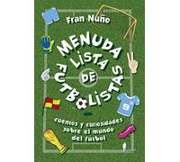 Menuda lista de futbolistas: Cuentos y curiosidades sobre el mundo del fútbol: 11 (d-9-a-99)