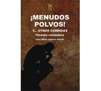 ¡menudos polvos! y otros corridos