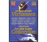 Menuhin, Arrau, Heifetz, Haskil, Szigeti, Milstein, etc.. - Les plus grands virtuoses interprètent les plus beaux concertos