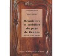 Menuisiers Et Mobilier Du Pays De Rennes Aux 18e Et 19e Siècles (ebook