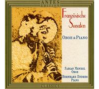 Menzel,Fabian/Endres,Bernhard - Französische Sonaten für Oboe und Klavier