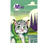 Méo: The Secret of the Blue Feather (Bilingual : English-French)