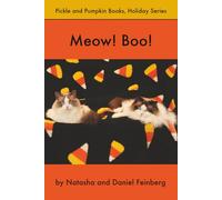 Meow! Boo!: Pickle and Pumpkin Celebrate Halloween (Pickle and Pumpkin, Holiday Series)