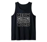 Meow Is My Favorite Word Camiseta sin Mangas
