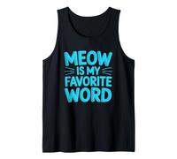Meow Is My Favorite Word Camiseta sin Mangas