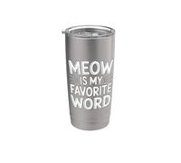 Meow Is My Favorite Word Vaso térmico de acero inoxidable de doble pared
