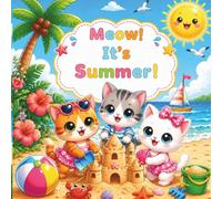 Meow! It’s Summer!: A Cute Kawaii Beach Coloring Book for Kids | Adorable Cats, Summer Fun, Ocean Adventures, Relaxing Coloring Pages