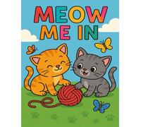 Meow me in: Kids coloring book