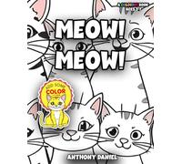 Meow! Meow!: A Coloring Book for Kids Ages 3-7