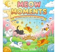 Meow Moments: The Playful World of Cats in One Cute Book (My Bold and Easy Coloring Pages)