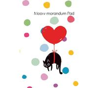 Meow Morandum Note Pad: College Ruled Composition Note Book |120 Page Lined | Journal, Notes, Writing & More: Notebook for school, work and personal use