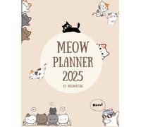 Meow Planner 2025: Cute Cat-Themed Daily & Weekly Organizer for Productivity and Self-Care