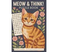 Meow & Think!: Cat-Themed Word Search, Crosswords & Sudoku for Adults