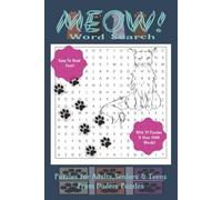 Meow! Word Search Book: Word Search with Easy to Read Print about all things cat - from breed varieties, grooming, rescuing, and more (6x9 inches, 110 ... gift for vacations, holidays, and free time!