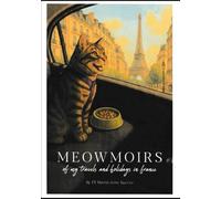 Meowmoirs of My Travels and Holidays in France
