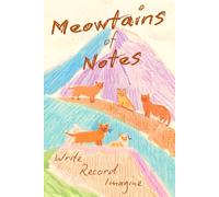 Meowtains of Notes: Write, Record, Imagine: Cute notebook for Cat, Animal, and Nature Lovers - 6x9 in. 120 Page Lined Notebook - Mountains with Cats Design