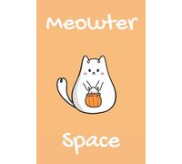 Meowter Space: Sweet and Funny Blank Lined Notebook | 100 pages | Handy size 6x9 inches | Matte cover, paperback | Journal, Notebook | For teens, adults, and every cat-lovers