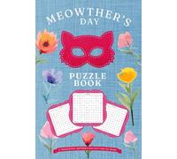 Meowther’s Day Puzzle Book: A Relaxing Word Search and Crossword Puzzle Book for Moms Who Love Cats, Word Search & Crossword Puzzles for Cat Moms, Cozy Word Search and Crossword Puzzle Book