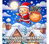 Meowvies Christmas Coloring Book: Cute and Comfy Holiday Movie Nights with Adorable Cats