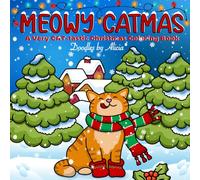 MEOWY CATMAS: A Very Cat-tastic Christmas Coloring Book (Kitty Doodles Series)