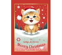 Meowy Christmas: Gatti di Natale da Colorare