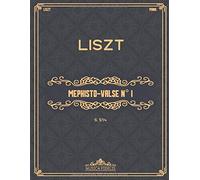 Mephisto-Valse N° 1: S.514 - Partitions de piano (French Edition)