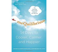 Mequilibrium: 14 Days to Cooler, Calmer, and Happier