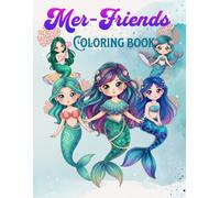 Mer Friends: Kawaii Mermaid Coloring Book for Kids - Cute Underwater Characters with Full-Page Color Guides.: Charming deep-sea scenes filled with ... relaxing activities, and creative guidance.