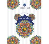 Meraki Art Coloring book: Mandalas