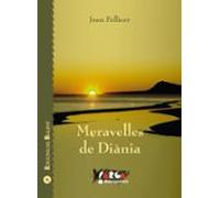 Meravelles De Diania: Camins Paratges I Paisatges De Les Comarqu Es Ce