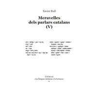 Meravelles dels parlars catalans (V) (La llengua catalana a la butxaca)