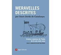 Meravelles Descrites: Crònica catalana de l'Índia de fa set-cents anys: 24 (El far)